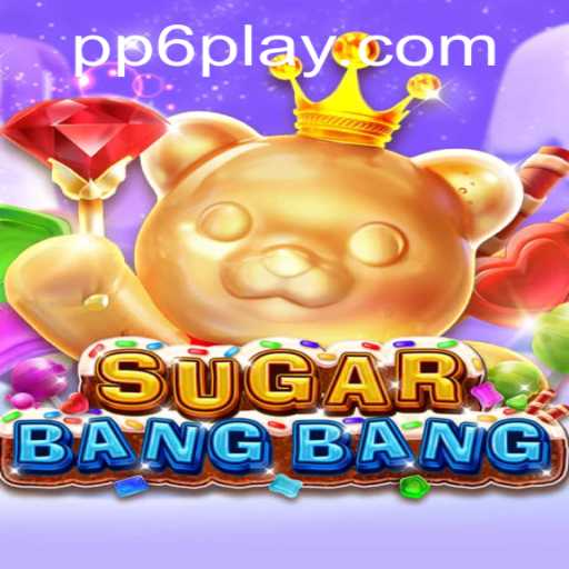Discover the Thrilling World of SUGARBANGBANG: A Guide to Mastering the Game